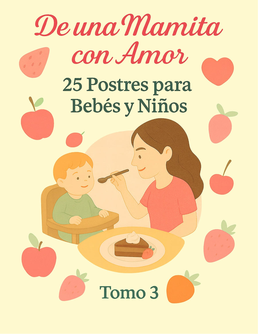25 Postres para Bebés y Niños - De Una Mamita Con Amor